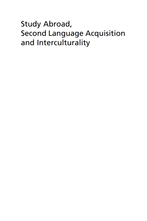 Cover image for book Study Abroad, Second Language Acquisition and Interculturality
