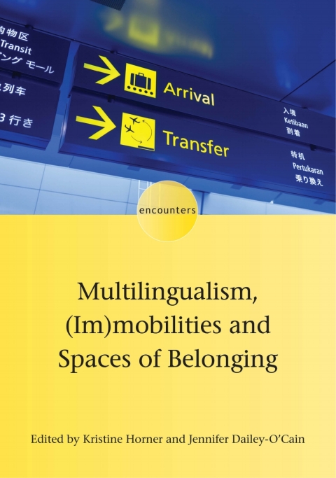 Cover image for book Multilingualism, (Im)mobilities and Spaces of Belonging
