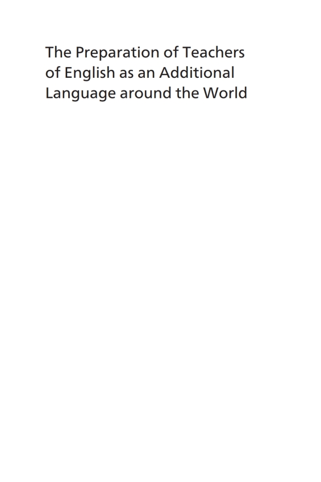The Preparation of Teachers of English as an Additional Language around the World