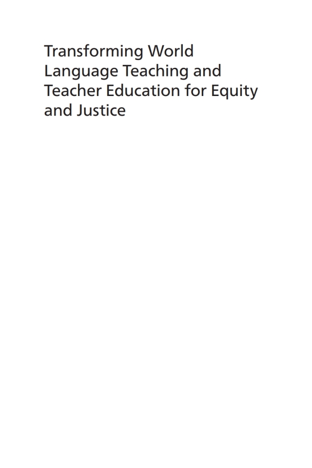 Transforming World Language Teaching and Teacher Education for Equity and Justice