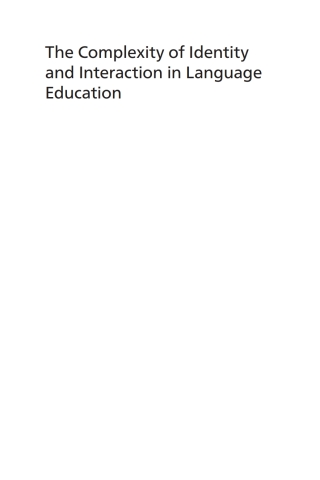 The Complexity of Identity and Interaction in Language Education