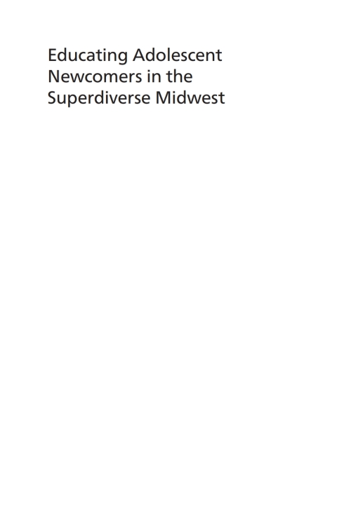 Cover image for book Educating Adolescent Newcomers in the Superdiverse Midwest
