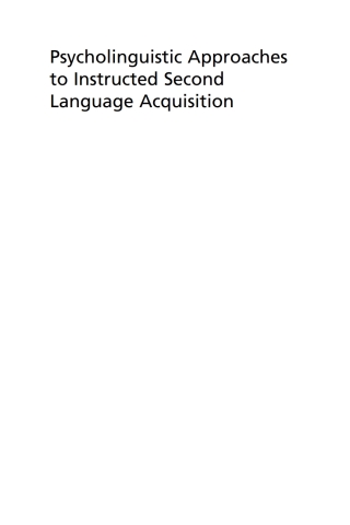 Psycholinguistic Approaches to Instructed Second Language Acquisition