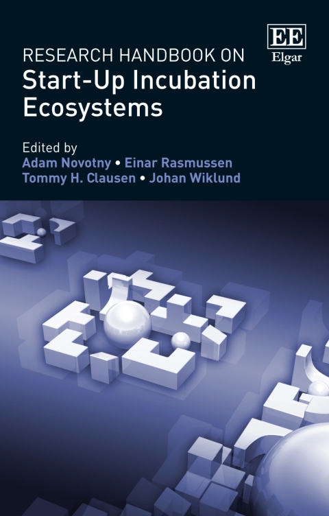 Cover image for book Research Handbook on Start-Up Incubation Ecosystems