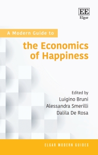 Cover image: A Modern Guide to the Economics of Happiness 1st edition 9781788978750