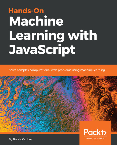 Cover image for book Hands-on Machine Learning with JavaScript