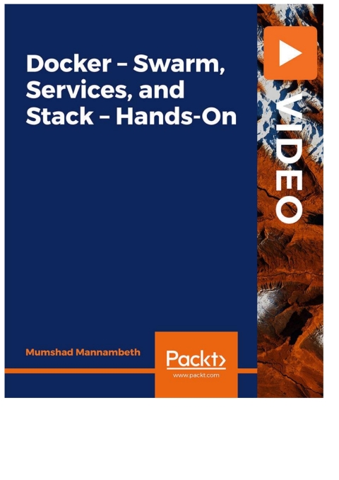 Cover image for book Docker – Swarm, Services, and Stack – Hands-On