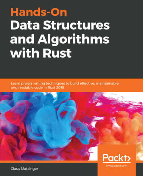 Cover image for book Hands-On Data Structures and Algorithms with Rust