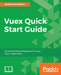 Cover image: Vuex Quick Start Guide 1st edition 9781788999939