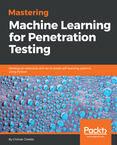 Cover image for book Mastering Machine Learning for Penetration Testing