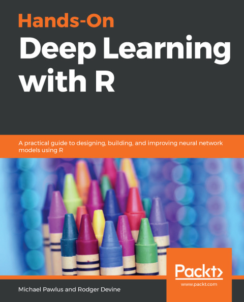 Cover image for book Hands-On Deep Learning with R
