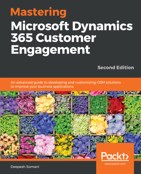 Cover image for book Mastering Microsoft Dynamics 365 Customer Engagement