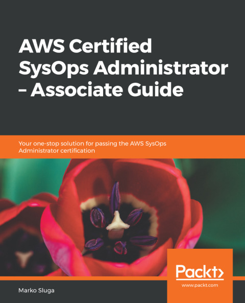 Cover image for book AWS Certified SysOps Administrator – Associate Guide