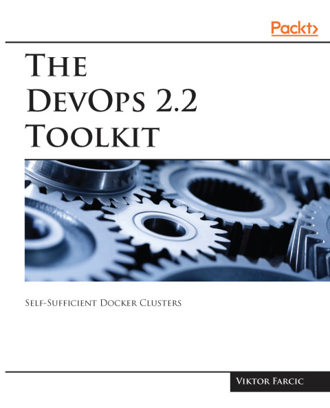 Cover image for book The DevOps 2.2 Toolkit