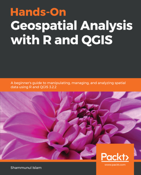 Cover image for book Hands-On Geospatial Analysis with R and QGIS