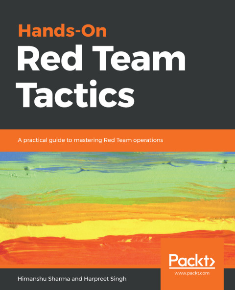 Cover image for book Hands-On Red Team Tactics