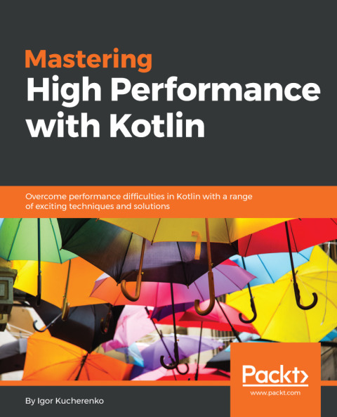 Cover image for book Mastering High Performance with Kotlin