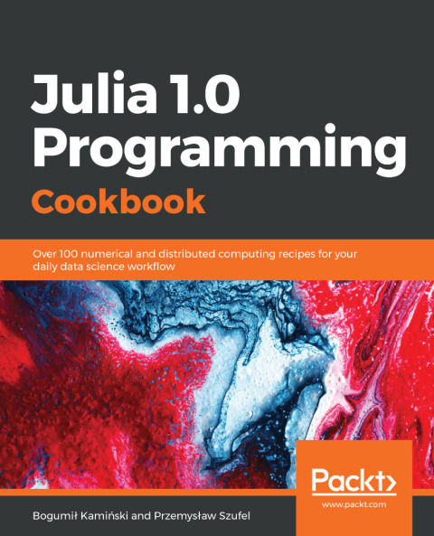 Cover image for book Julia 1.0 Programming Cookbook
