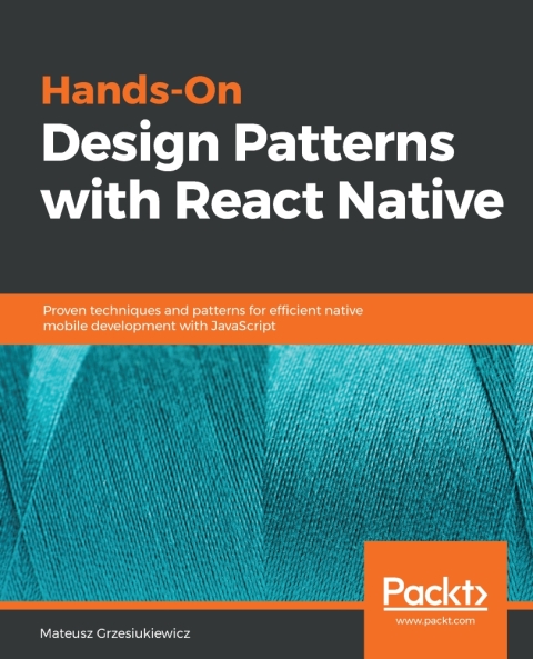 Cover image for book Hands-On Design Patterns with React Native