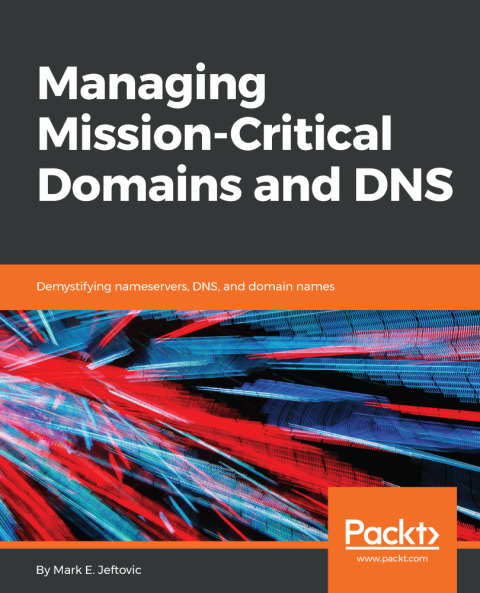 Cover image for book Managing Mission - Critical Domains and DNS