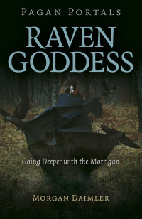 Cover image: Pagan Portals - Raven Goddess 9781789044867