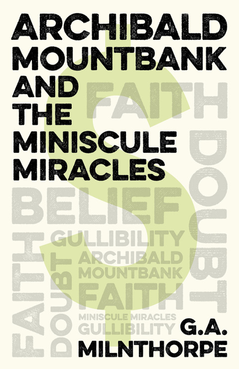 Archibald Mountbank and the Miniscule Miracles 
