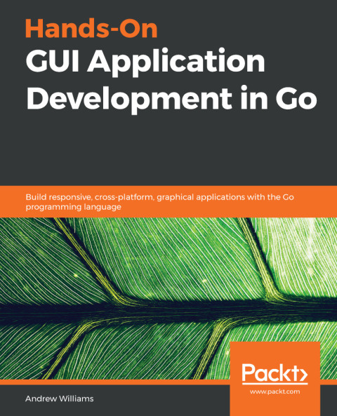 Cover image for book Hands-On GUI Application Development in Go