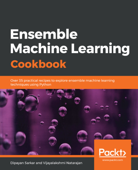 Cover image for book Ensemble Machine Learning Cookbook