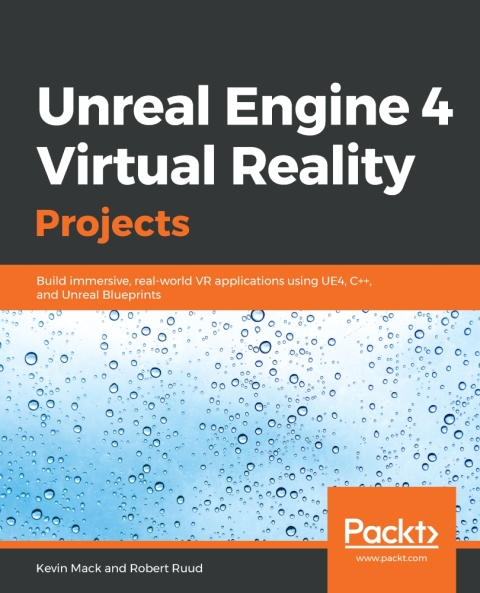Cover image for book Unreal Engine 4 Virtual Reality Projects