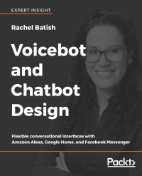 Cover image: Voicebot and Chatbot Design 1st edition 9781789139624