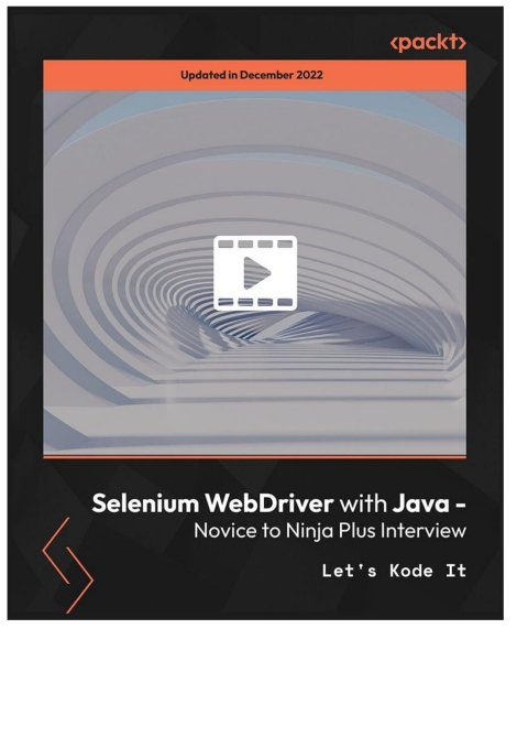 Cover image for book Selenium WebDriver with Java - Novice to Ninja Plus Interview