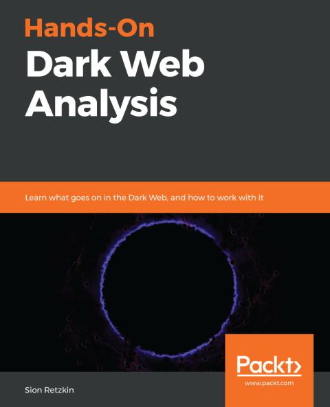 Cover image for book Hands-On Dark Web Analysis