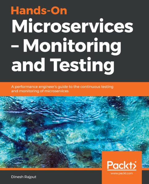 Cover image for book Hands-On Microservices – Monitoring and Testing