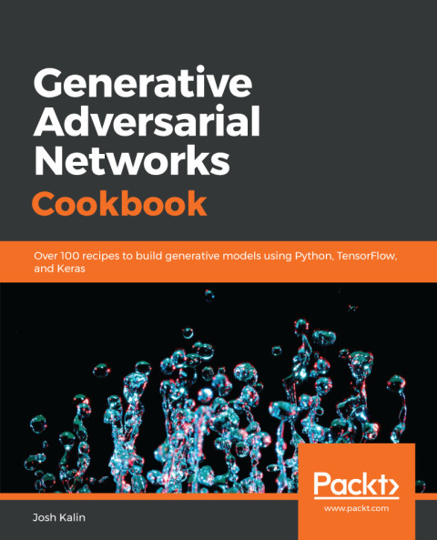 Cover image for book Generative Adversarial Networks Cookbook