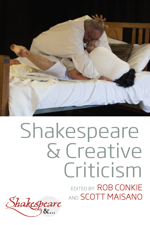 Cover image for book Shakespeare and Creative Criticism
