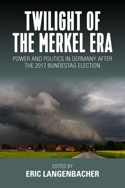 Cover image for book Twilight of the Merkel Era