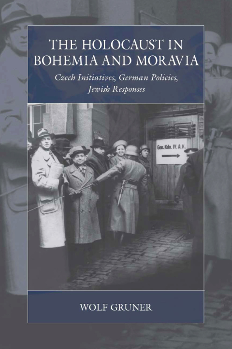Cover image for book The Holocaust in Bohemia and Moravia