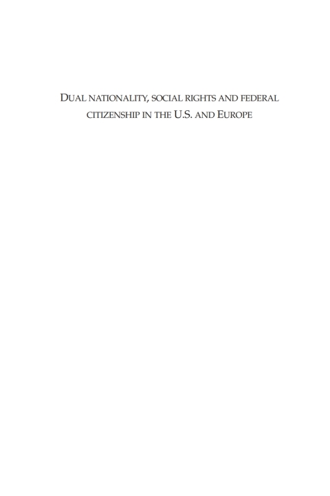 Cover image for book Dual Nationality, Social Rights and Federal Citizenship in the U.S. and Europe