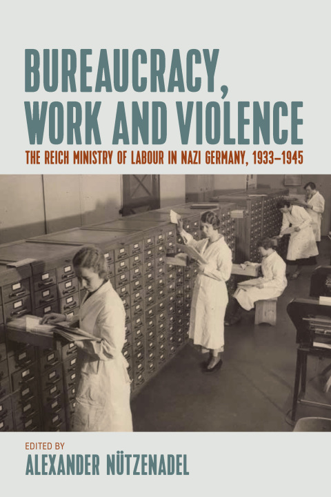 Cover image for book Bureaucracy, Work and Violence