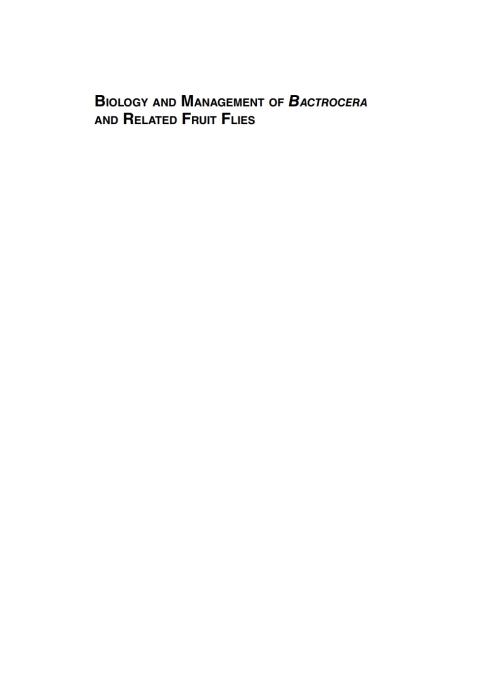 Biology and Management of \u003ci\u003eBactrocera\u003c/i\u003e and Related Fruit Flies 