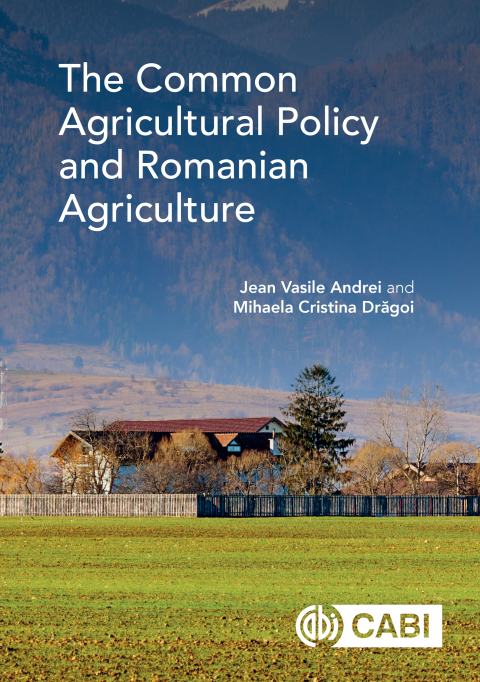 The Common Agricultural Policy and Romanian Agriculture 