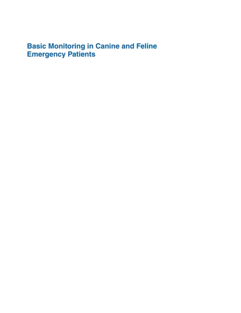 Basic Monitoring in Canine and Feline Emergency Patients 