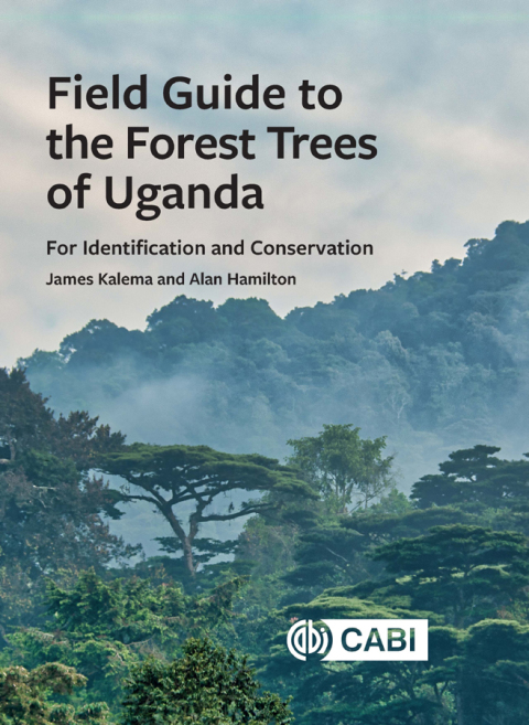 Field Guide to the Forest Trees of Uganda 