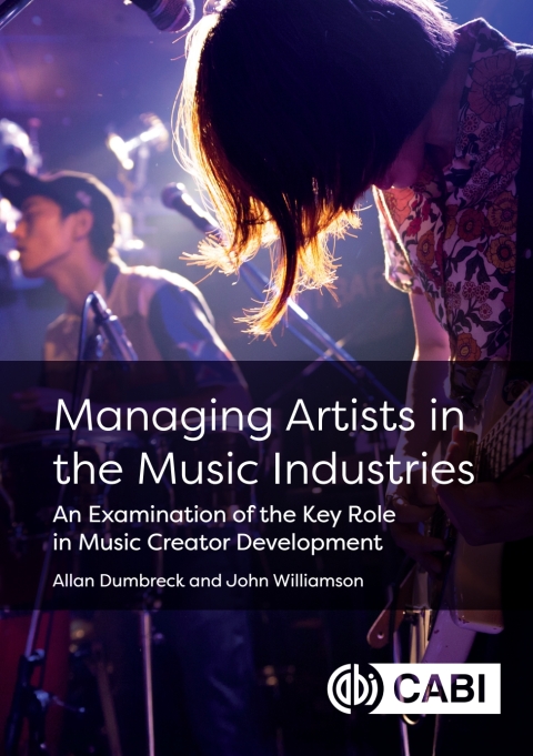 Cover image for book Managing Artists in the Music Industries