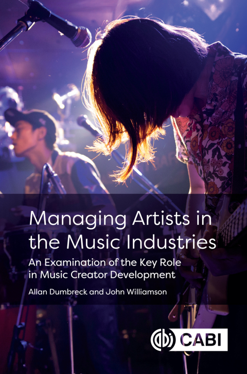 Cover image for book Managing Artists in the Music Industries