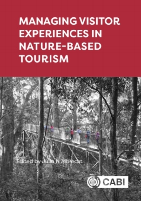 Cover image for book Managing Visitor Experiences in Nature-based Tourism