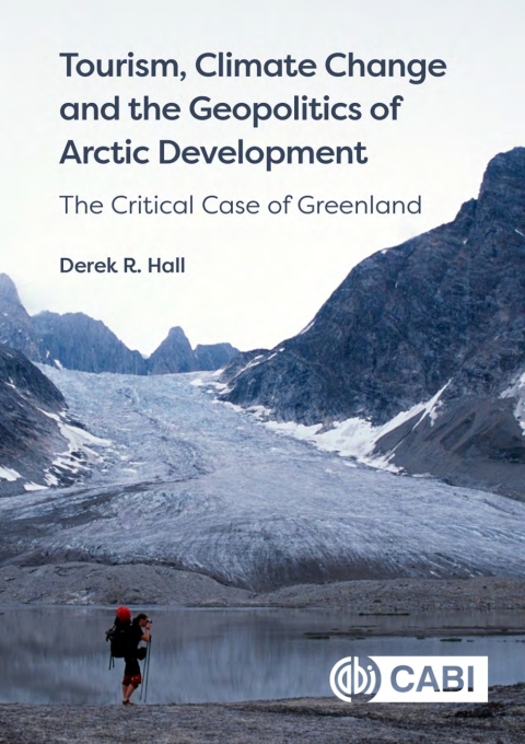 Tourism, Climate Change and the Geopolitics of Arctic Development 