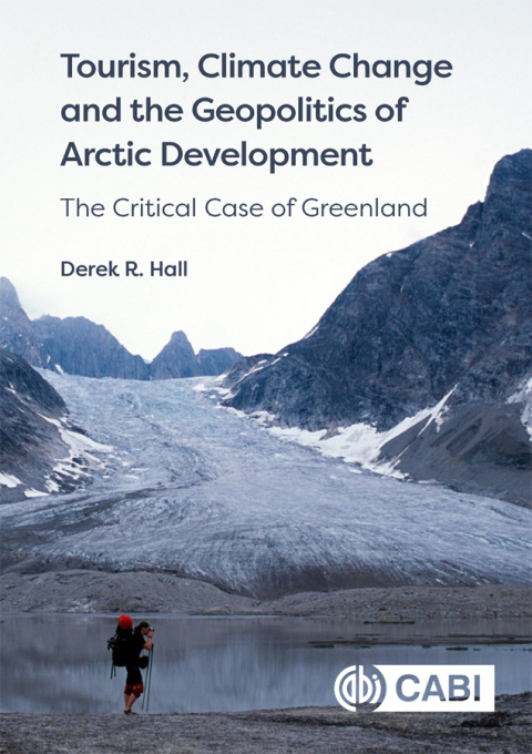 Tourism, Climate Change and the Geopolitics of Arctic Development 