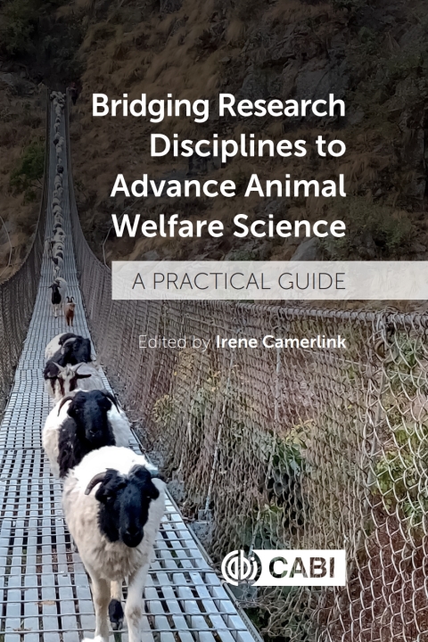 Bridging Research Disciplines to Advance Animal Welfare Science 