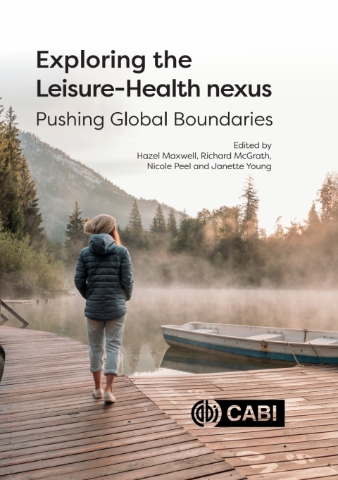 Cover image for book Exploring the Leisure - Health Nexus